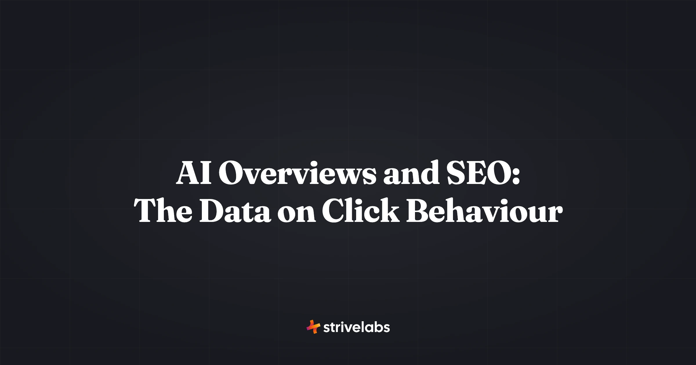 ai overviews and seo the data on click behaviour