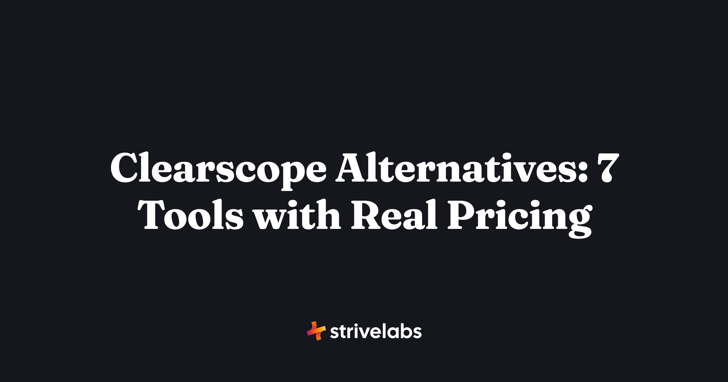 clearscope alternatives - 7 tools with real pricing